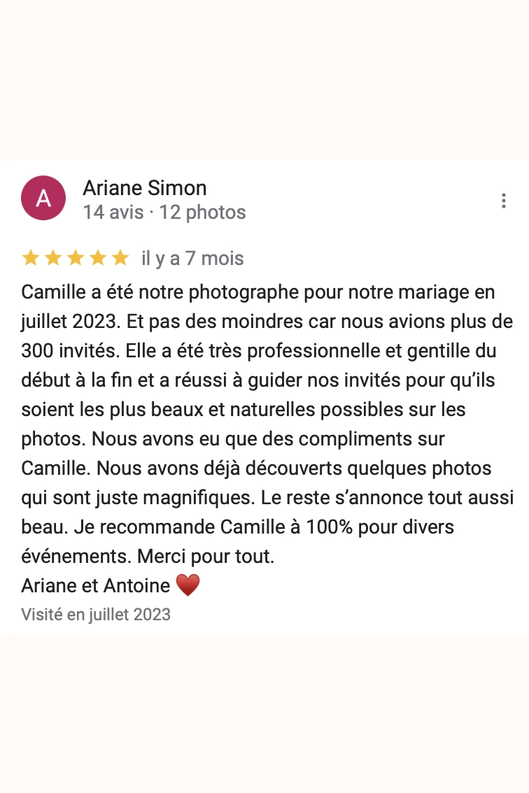 Camille a été notre photographe pour notre mariage en juillet 2023. Et pas des moindres car nous avions plus de 300 invités. Elle a été très professionnelle et gentille du début à la fin et a réussi à guider nos invités pour qu'ils soient les plus beaux et naturelles possibles sur les photos. Nous avons eu que des compliments sur Camille. Nous avons déjà découverts quelques photos qui sont juste magnifiques. Le reste s'annonce tout aussi beau. Je recommande Camille à 100% pour divers événements. Merci pour tout.